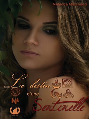 cover image of Le Destin D'une Sentinelle--Tome 4